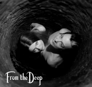 From the deep
